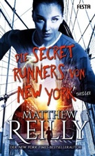 Matthew Reilly - Die Secret Runners von New York