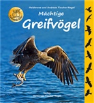 Andreas Fischer-Nagel, Heideros Fischer-Nagel, Heiderose Fischer-Nagel - Mächtige Greifvögel