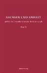 Andreas Erb, Bettin Seyderhelm, Bettina Seyderhelm, Christoph Volkmar - Sachsen und Anhalt. Bd.32