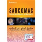 Trent/ Rosenberg/ Pollock/ Delaney, Thomas F Delaney, Thomas F. DeLaney, Raphael Pollock, Andrew E Rosenberg, Andrew E. Rosenberg... - Sarcomas