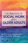 Mary Kaplan - Practice of Social Work With Older Adults