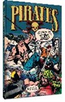 Reed Crandall, Frank Frazetta, Frank Frazetta, Graham Ingels, Reed Crandall, Wally Wood... - Pirates: A Treasure of Comics to Plunder, Arrr!
