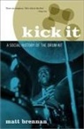 Matt Brennan, Matt (Reader in Popular Music Brennan - Kick It