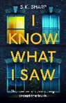 Stephen Deas, S K Sharp, S. K. Sharp - I Know What I Saw