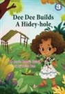 Janie Busby Grant - Dee Dee Builds A Hidey-Hole