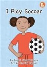 Amani Gunawardana - I Play Soccer