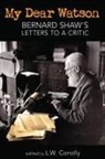 George Bernard Shaw, L. W. Conolly - My Dear Watson