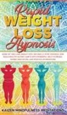 Kaizen Mindfulness Meditations - Rapid Weight Loss Hypnosis