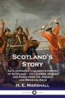 H. E. Marshall - Scotland's Story