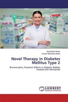 Duraid Abdulhadi Abbas, Aree Basil Abbas, Areej Basil Abbas - Novel Therapy in Diabetes Mellitus Type 2