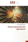 Teubé Cyrille Mbainaissem - Théorie Spectrale des opérateurs
