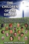 Richard Ferguson - The Children of the Swamp