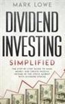 Mark Lowe - Dividend Investing