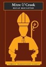Bryan Houghton - Mitre and Crook (Catholic Traditionalist Classics)