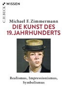 Michael F Zimmermann, Michael F. Zimmermann - Die Kunst des 19. Jahrhunderts