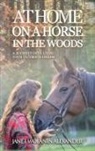 Janet Wolanin Alexander - At Home on a Horse in the Woods