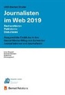Dominik Allemann, Domini Allemann, Dominik Allemann, Guido Keel, Irèn Messerli, Irène Messerli - IAM-Bernet Studie Journalisten im Web 2019