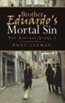 Rudy Leeman - Brother Eduardo's Mortal Sin