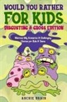 Archie Brain - Would You Rather For Kids