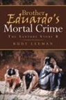 Rudy Leeman - Brother Eduardo's Mortal Crime
