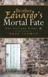 Rudy Leeman - Brother Eduardo's Mortal Fate