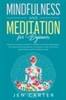 Jen Carter - Mindfulness and Meditation for Beginners