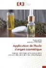 Abd Chihab Eddine, Abderahim Chihab Eddine, Soua EL Issami, Souad EL Issami, Fatih Mounir, Fatiha Mounir - Application de l'huile d'argan cosmétique