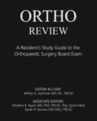 Olufemi Ayeni, Sarah Burrow, Jeffrey Hartman - Ortho Review