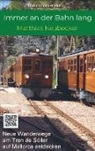 Matthias Neubecker, Matthias Neubecker - Immer an der Bahn lang