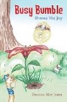 Desrene May Jones - Busy Bumble Shares His Joy