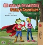 Kidkiddos Books, Liz Shmuilov - Being a Superhero (Swedish English Bilingual Book)