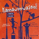 Martin Muser, Stefan Kaminski - Kannawoniwasein - Manchmal kriegt man einfach die Krise, 2 Audio-CD (Audio book)