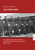 Reinhold Friedrich - Auf schiefer Bahn
