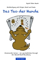 Sigrid Petra Busch - Das Tao der Hunde