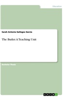 Sarah Antonia Gallegos García - The Butler. A Teaching Unit