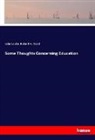 John Locke, Robert H Quick, Robert H. Quick - Some Thoughts Concerning Education
