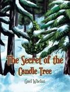 Gael Whelan - The Secret of the Candle Tree