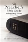 John Onyekachi Madu - The Preacher's Bible Guide