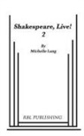 Michelle Lang, Deborah M. Lang - Shakespeare, Live! 2