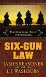 James Reasoner, James/ Washburn Reasoner, L. J. Washburn - Six-gun Law