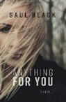 Saul Black - Anything for You