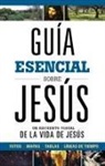 B&amp;h Español Editorial, Herschel H. Hobbs - Guía Esencial Sobre Jesús