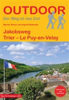 Ingri Retterath, Ingrid Retterath, Martin Simon - Jakobsweg Trier - Le Puy-en-Velay