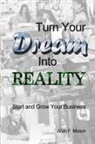 Alvin F. Mason - Turn Your Dream Into Reality