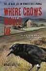 Mary Griese - Where Crows Would Die