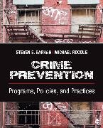Steven E. Barkan, Steven E. E. Barkan, Steven E. E. Rocque Barkan, Steven E. Rocque Barkan, Michael A. Rocque, Michael A. A. Rocque - Crime Prevention - Programs, Policies, and Practices