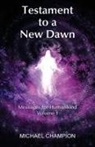 Michael Champion - Testament to a New Dawn
