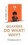 Rhiannon Grant - Quaker Quicks - Quakers Do What! Why?