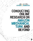 Leib Litman, Leib Robinson Litman, Leib/ Robinson Litman, Jonathan Robinson, Robinson Jonathan - Conducting Online Research on Amazon Mechanical Turk and Beyond