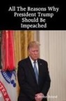 Denise Boland - All The Reasons Why President Trump Should Be Impeached